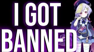 I Got Banned: Genshin Impact