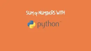 Sum of Two Numbers with Python