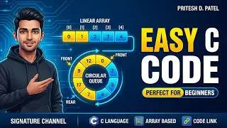 Circular Queue using Array in C | Step-by-Step + Code | Pritesh D. Patel | [in Hindi]