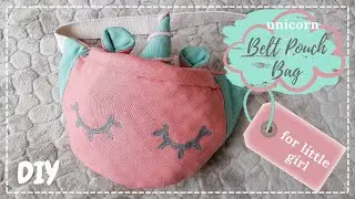 Unicorn Belt Pouch Bag for Little Girl (DIY SEWING TUTORIAL)