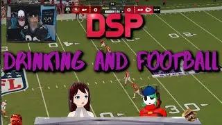 🏈Enduring the DSP Football Marathon with @Swollen__Dingus 🏈 02/10/23 (Drinking Involved)
