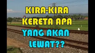 KIRA-KIRA KERETA APA YANG AKAN MELINTAS YA? HAYOO TEBAK!!
