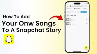 How To Add Your OWN Songs To A Snapchat Story (2025)