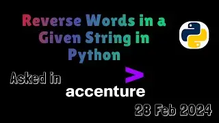 Reverse Words in a Given String in Python | Asked in Accenture 28 Feb #python #accenture