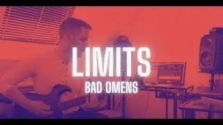 Limits - Bad Omens (Guitar Cover)