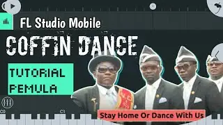 Tutorial FL Studio Mobile - Astronomia (Coffin Dance Meme) || Remix viral