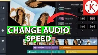 How to Change Audio Speed in KineMaster 2025?