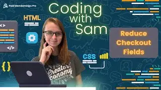 Coding with Sam: Simplifying Membership Checkout Forms