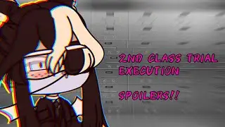 2ND CLASS TRIAL EXECUTION (SPOILERS!!!)