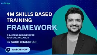 4M Skills Based Training Framework a Success Guideline by Sach Chaudhari