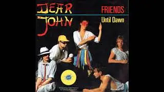 Dear John - Friends (1985)
