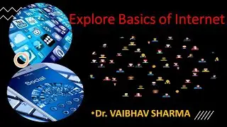 Explore Basics of Internet
