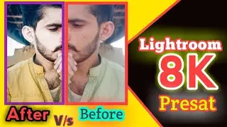 Lightroom 8K Premium Presat.