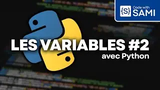 Apprendre PYTHON #2 - Les Variables