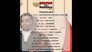 Deeper Than Politics Vol.3 by InQfive [Album Clean Mix]