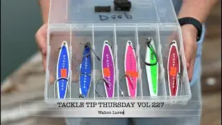 Tackle Tip Thursday  Vol 227 (Wahoo Lures)
