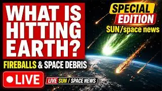 WHAT IS HITTING EARTH? Watch Fireballs and Space Debris — LIVE