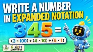 How do you Write a Number in Expanded Notation?