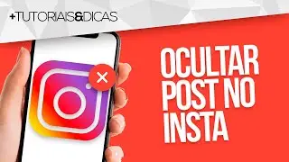 ❌ COMO OCULTAR uma PUBLICAÇÃO do FEED do INSTAGRAM