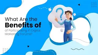 What Are the Benefits of Participating in Digital Marketing Forums ? | #offpageseo #seo
