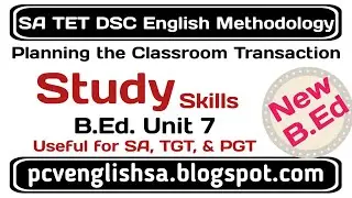 Study Skills I Planning the Classroom Transaction in telugu New SA English methodology TGT PGT 2024