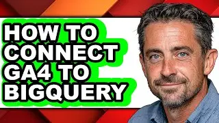 How to Connect Ga4 to Bigquery (easy Method)
