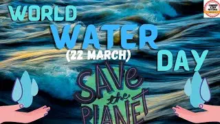 world water day 2022 | Groundwater: Making the invisible visible | 22 March by UN