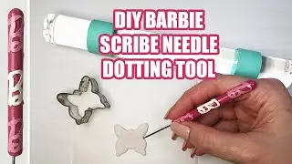 DIY Barbie Needle/Dotting/Scribe Tool