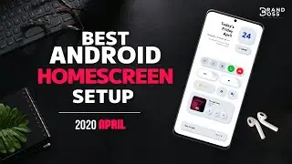 Best Android Homescreen Setups - 2020 May!