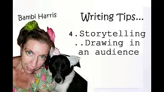 Writing Tips-Storytelling (Drawing readers in)