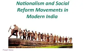 Introduction to Social Reforms Movement and Nationalism