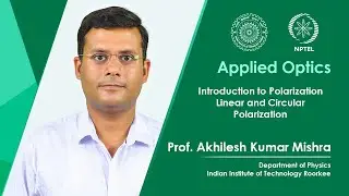 Lecture 14 : Introduction to Polarization, Linear and Circular Polarization