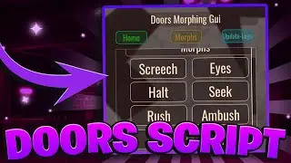 [OP] DOORS SCRIPT - MORPH INTO ANY ENTITY 🌌 (PASTEBIN 2023)