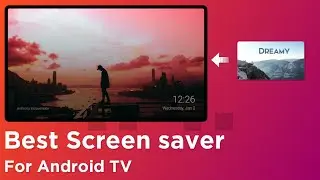 Best Screen saver For Android TV | Mi Box | Mi TV Stick