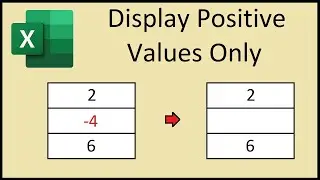 How To Display Only Positive Values In Excel