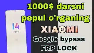 ALL XIAOMI GOOGLE FRP BY PASS, XIAOMI SMARTFONLARNI QULFDAN OCHISH