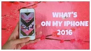 |UPDATED| WHAT'S ON MY IPHONE 2016 !!!