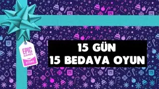 EPIC GAMES 15 BEDAVA OYUN DUYURUSU !!!