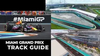 Miami F1 Track Guide - Straights and Turns: Insider Track Guide