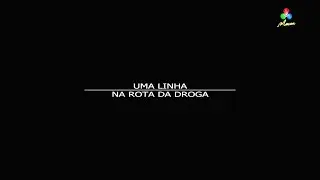 TDM Reportagem – Uma Linha na Rota da Droga