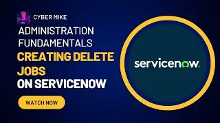 Creating Data Management Delete Jobs | ServiceNow System Admin Fundamentals