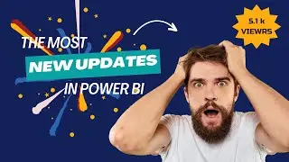 Power BI | New Power BI updates| DAX | Visualization | Latest updates |