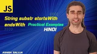 JavaScript substr, startsWith, and endsWith Functions - Hindi