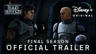 The Bad Batch ｜ The Final Season Official Trailer ｜ Disney+