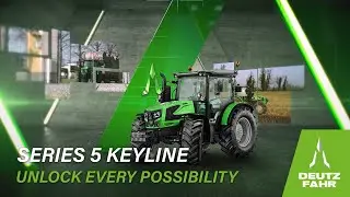 New DEUTZ-FAHR Series 5 Keyline: Unlock every possibility