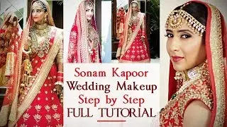 Sonam Kapoor Wedding Makeup Tutorial 2018 | Sonam Kapoor Inspired Makeup Look | Celebrity Makeup