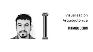 Introducción al curso | ArchVIZ-01