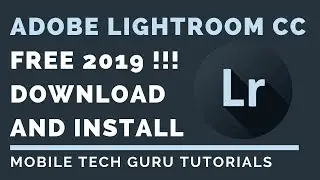 How To Download And Install Adobe Lightroom CC 2019 Free