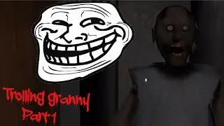 Trolling granny part 1 easy mode 1.3