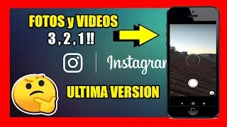Como TOMAR FOTOS📸 y VIDEOS📲 en INSTAGRAM con TEMPORIZADOR✅ [2022]